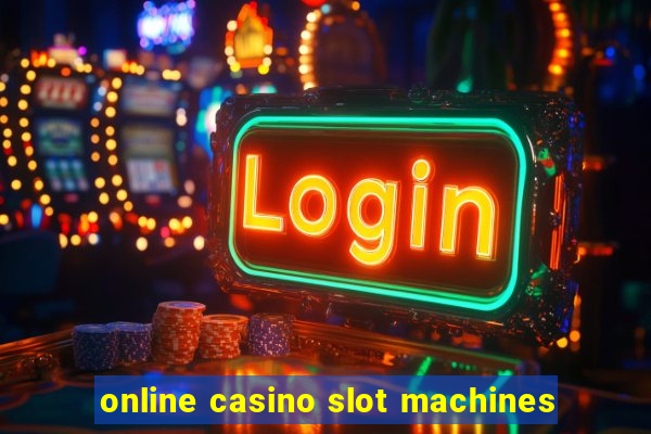 online casino slot machines