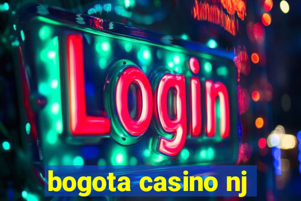 bogota casino nj