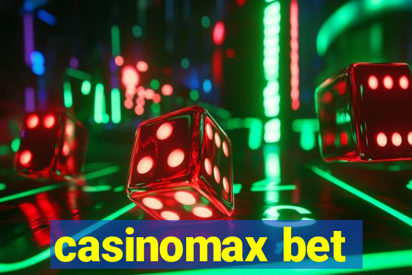 casinomax bet