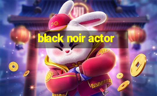 black noir actor