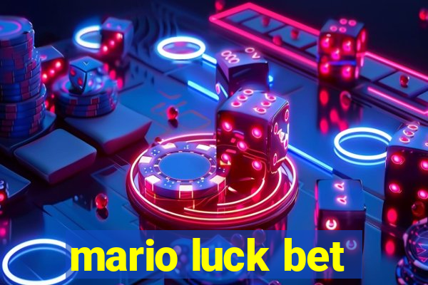 mario luck bet