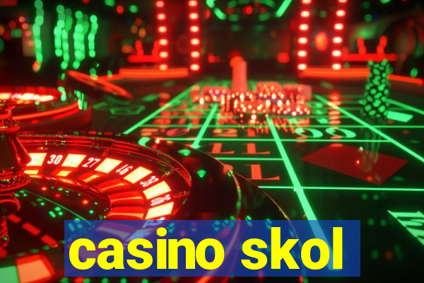 casino skol