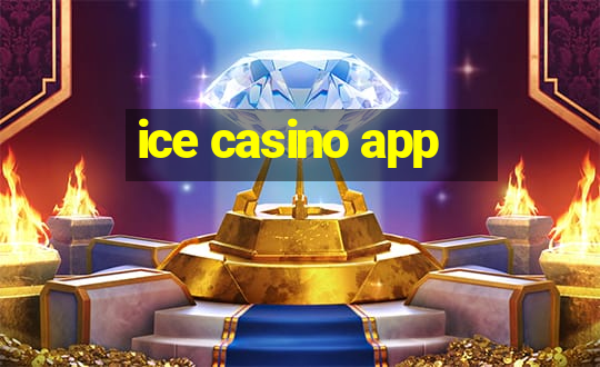 ice casino app