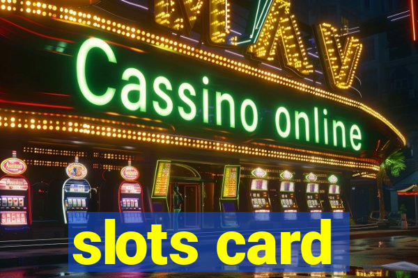 slots card