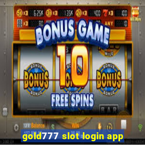 gold777 slot login app