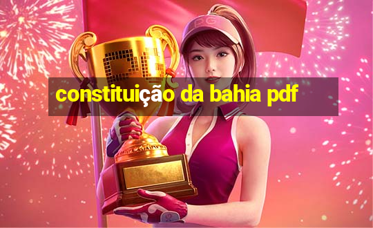 constituição da bahia pdf