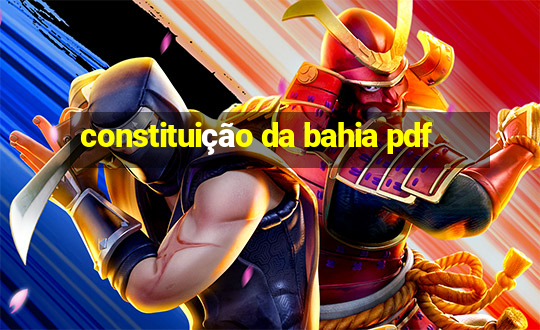 constituição da bahia pdf