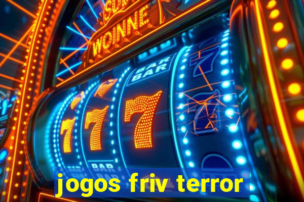 jogos friv terror