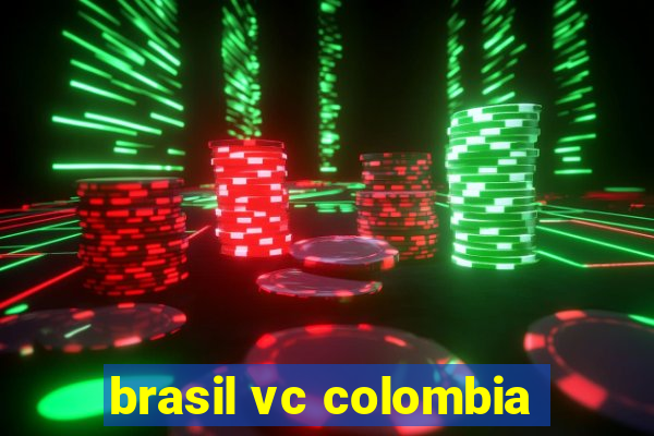 brasil vc colombia