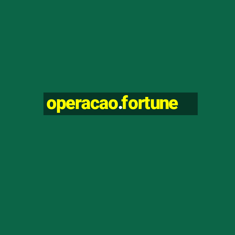 operacao.fortune