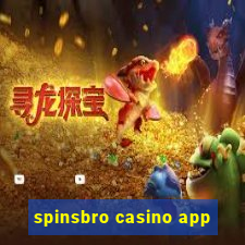 spinsbro casino app