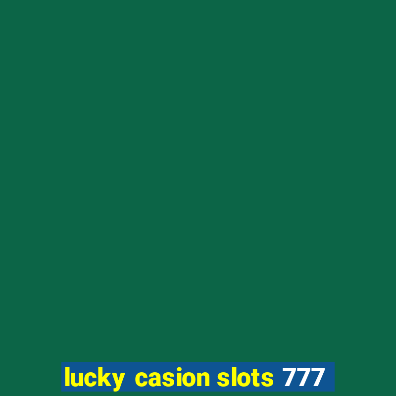 lucky casion slots 777