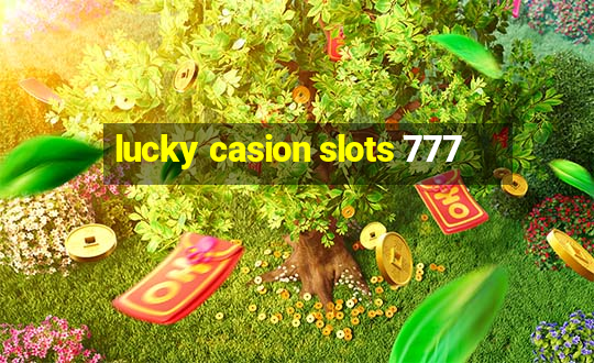 lucky casion slots 777