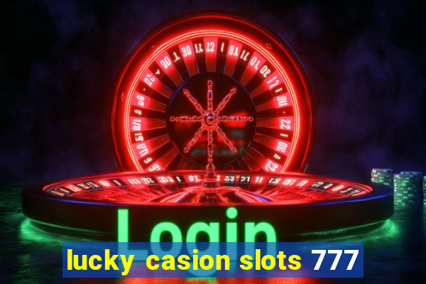 lucky casion slots 777