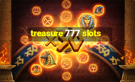 treasure 777 slots