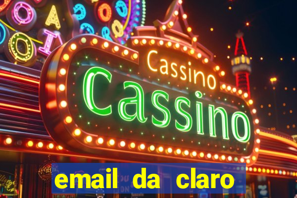 email da claro para enviar comprovante