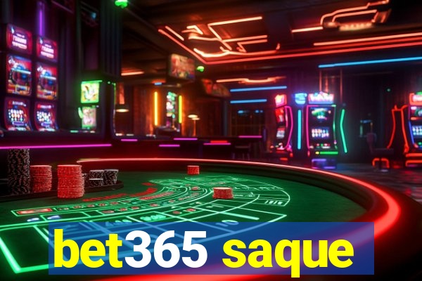 bet365 saque