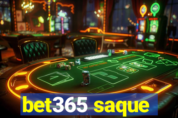 bet365 saque