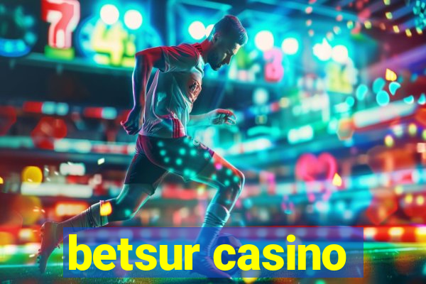 betsur casino