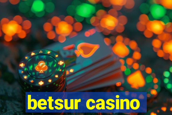 betsur casino