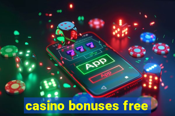 casino bonuses free