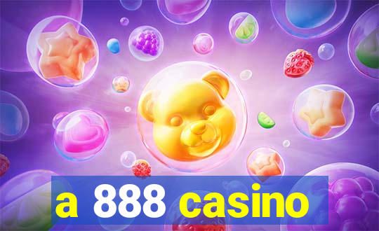 a 888 casino