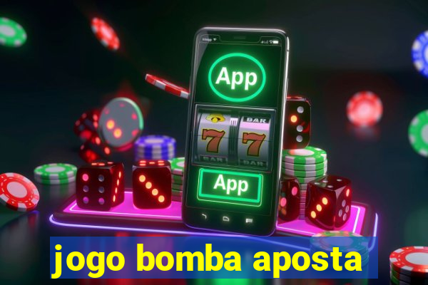 jogo bomba aposta