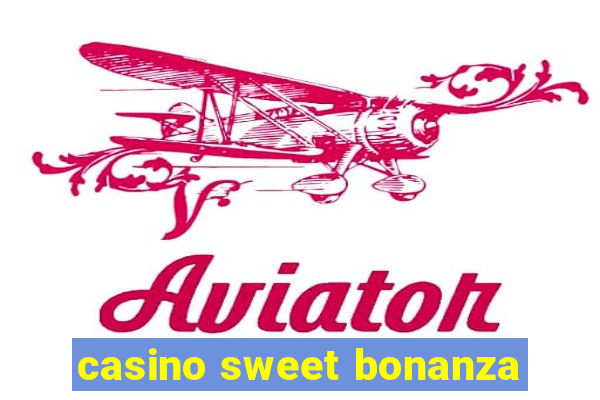 casino sweet bonanza