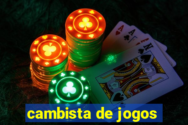 cambista de jogos