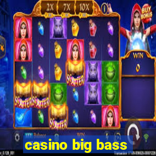 casino big bass