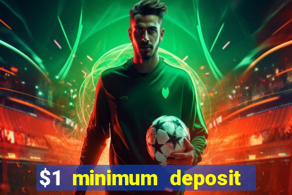 $1 minimum deposit casino australia