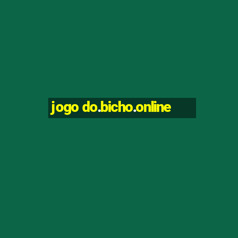 jogo do.bicho.online