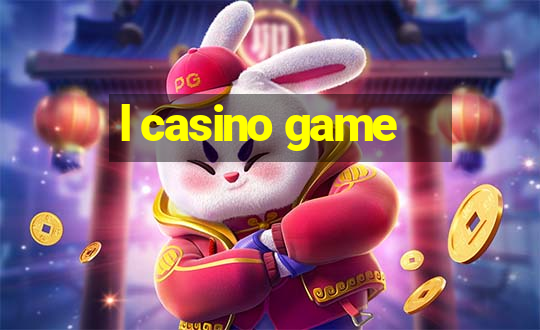 l casino game