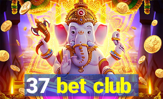 37 bet club