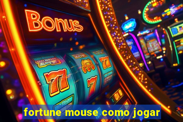 fortune mouse como jogar