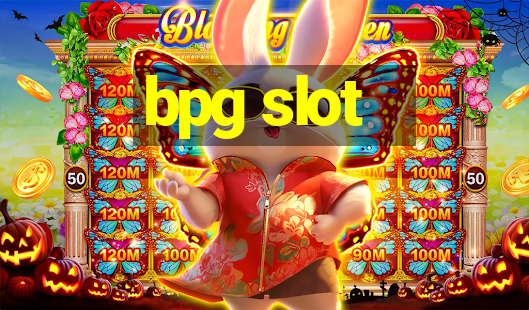 bpg slot