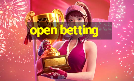 open betting