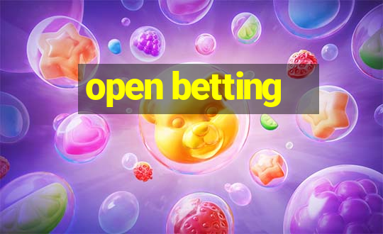 open betting