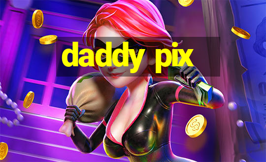 daddy pix