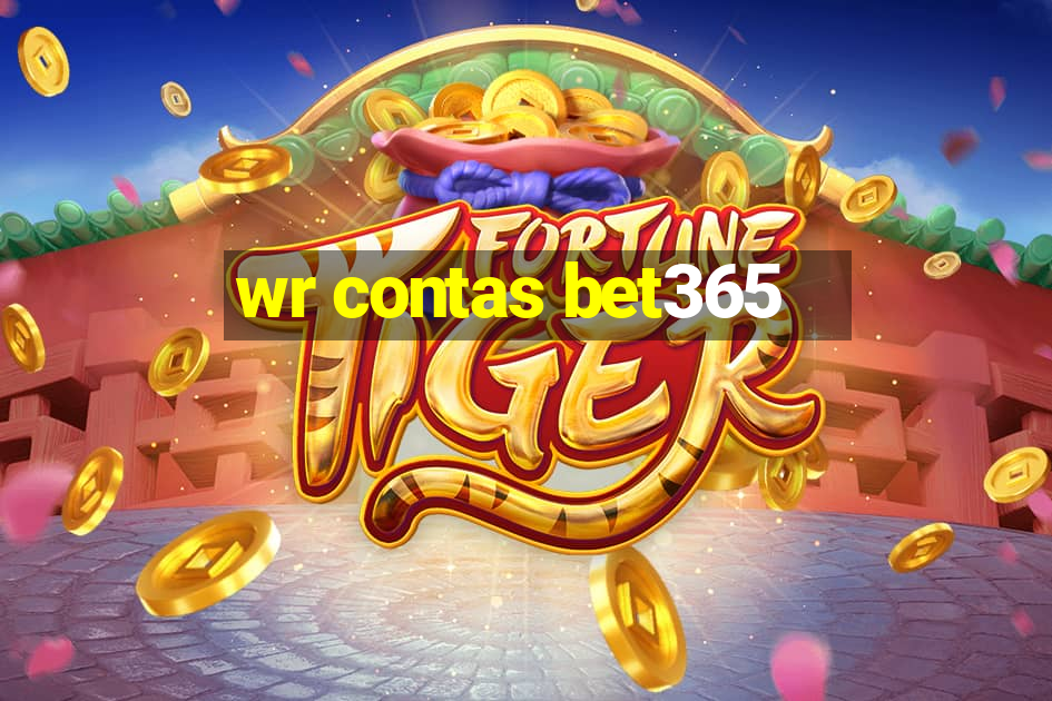 wr contas bet365