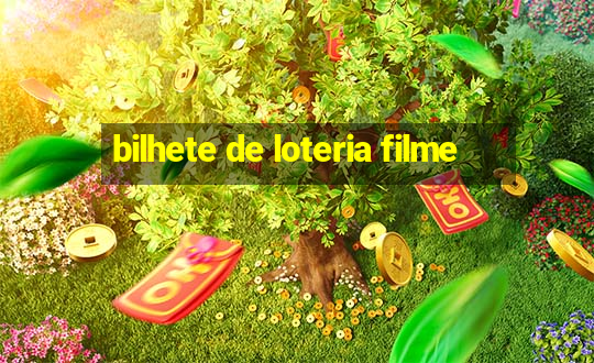 bilhete de loteria filme