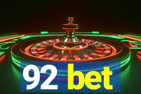 92 bet