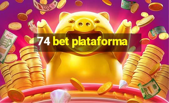 74 bet plataforma