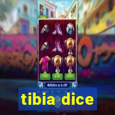 tibia dice