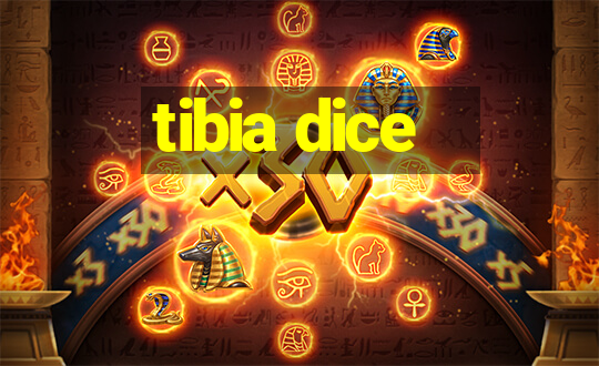 tibia dice