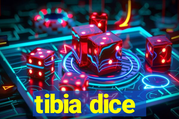 tibia dice