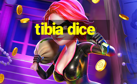 tibia dice