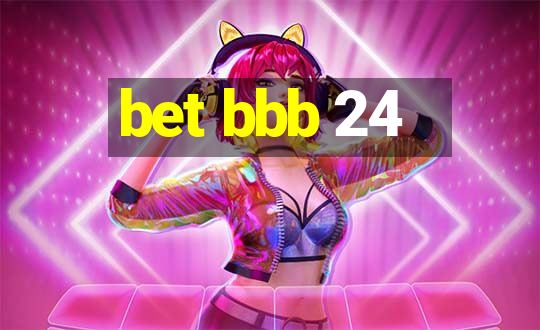 bet bbb 24