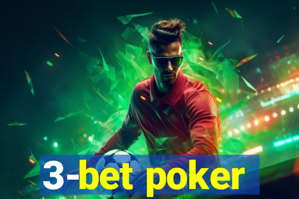 3-bet poker