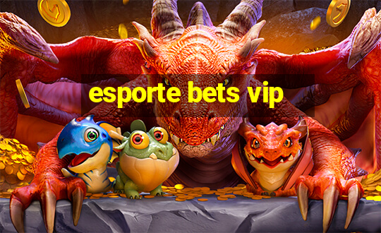 esporte bets vip